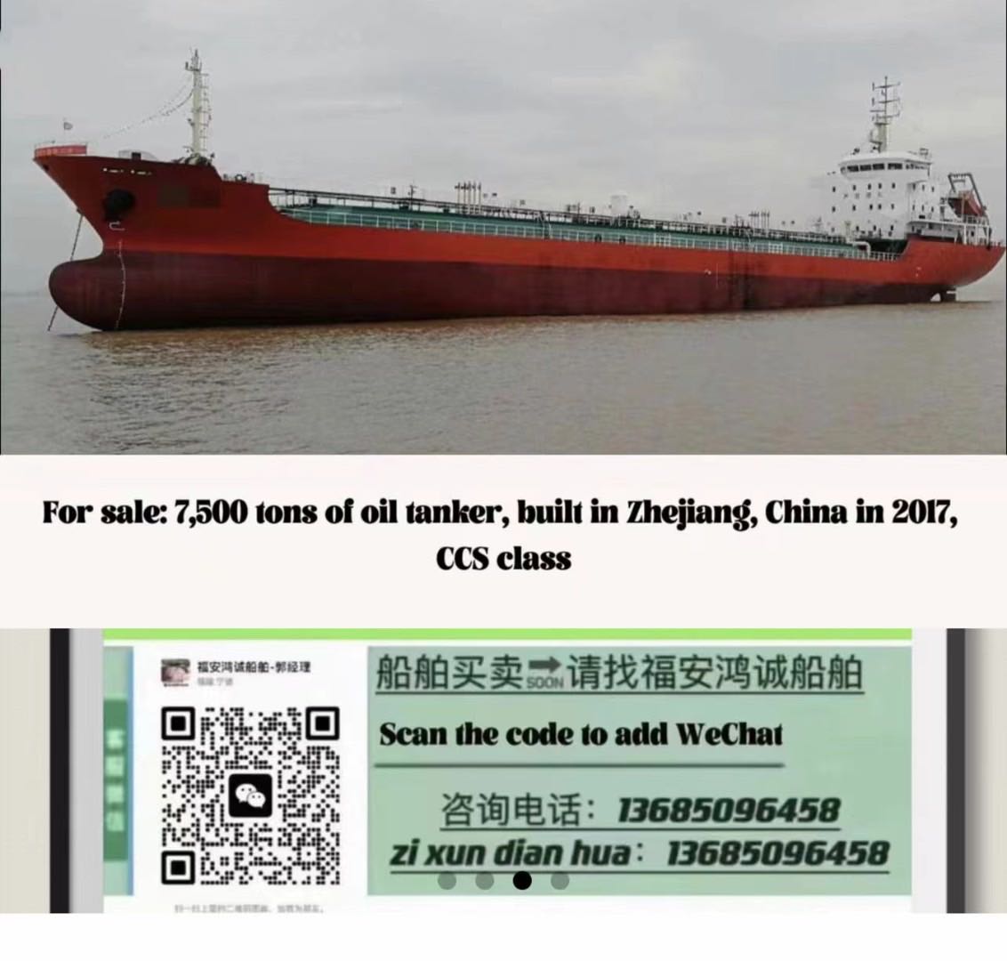 For sale: 7,500 tons of oil tanker, built in Zhejiang, China in 2017, CCS class