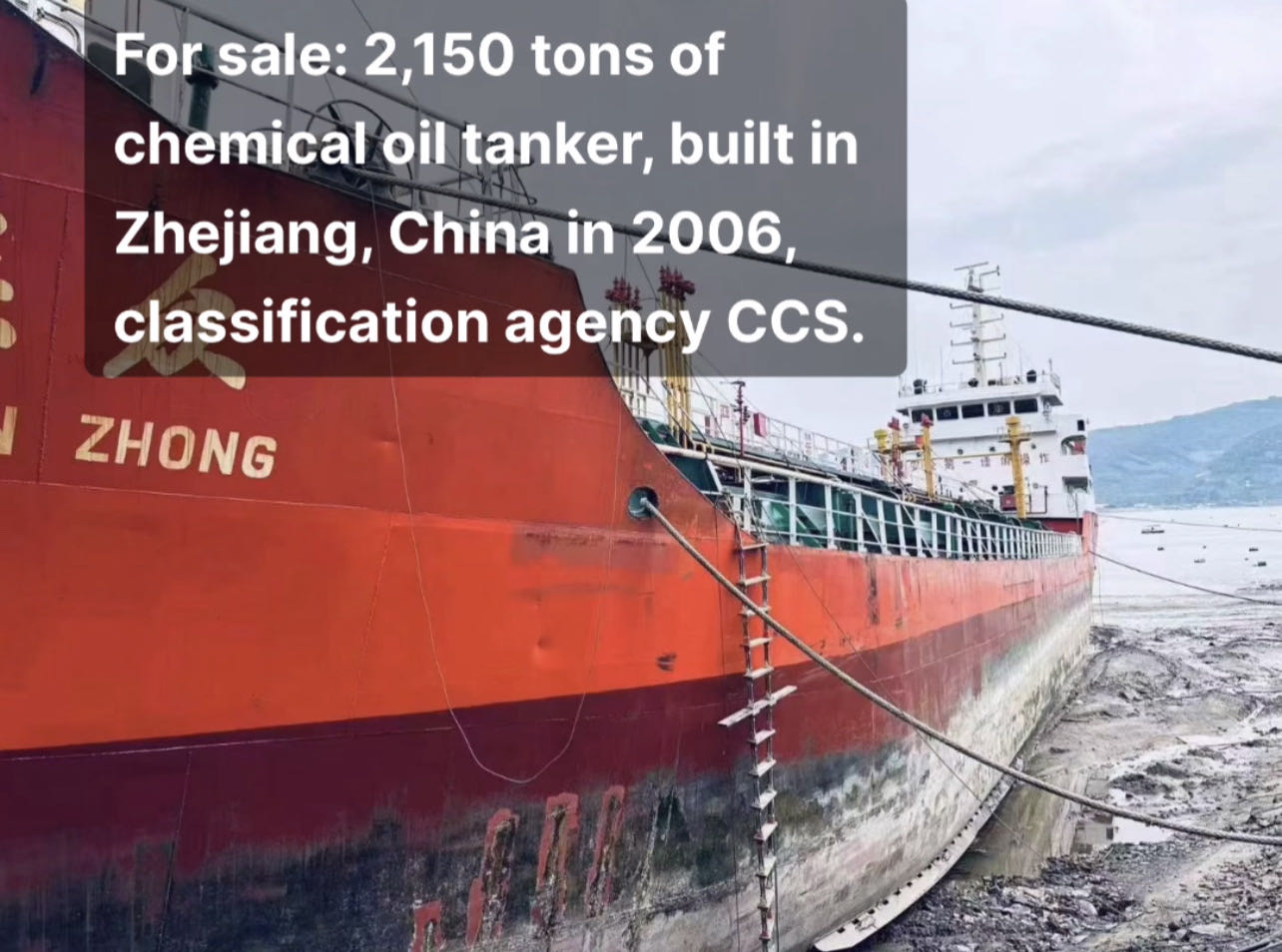 For sale: 2,150 tons of chemical oil tanker, built in Zhejiang, China in 2006, classification agency