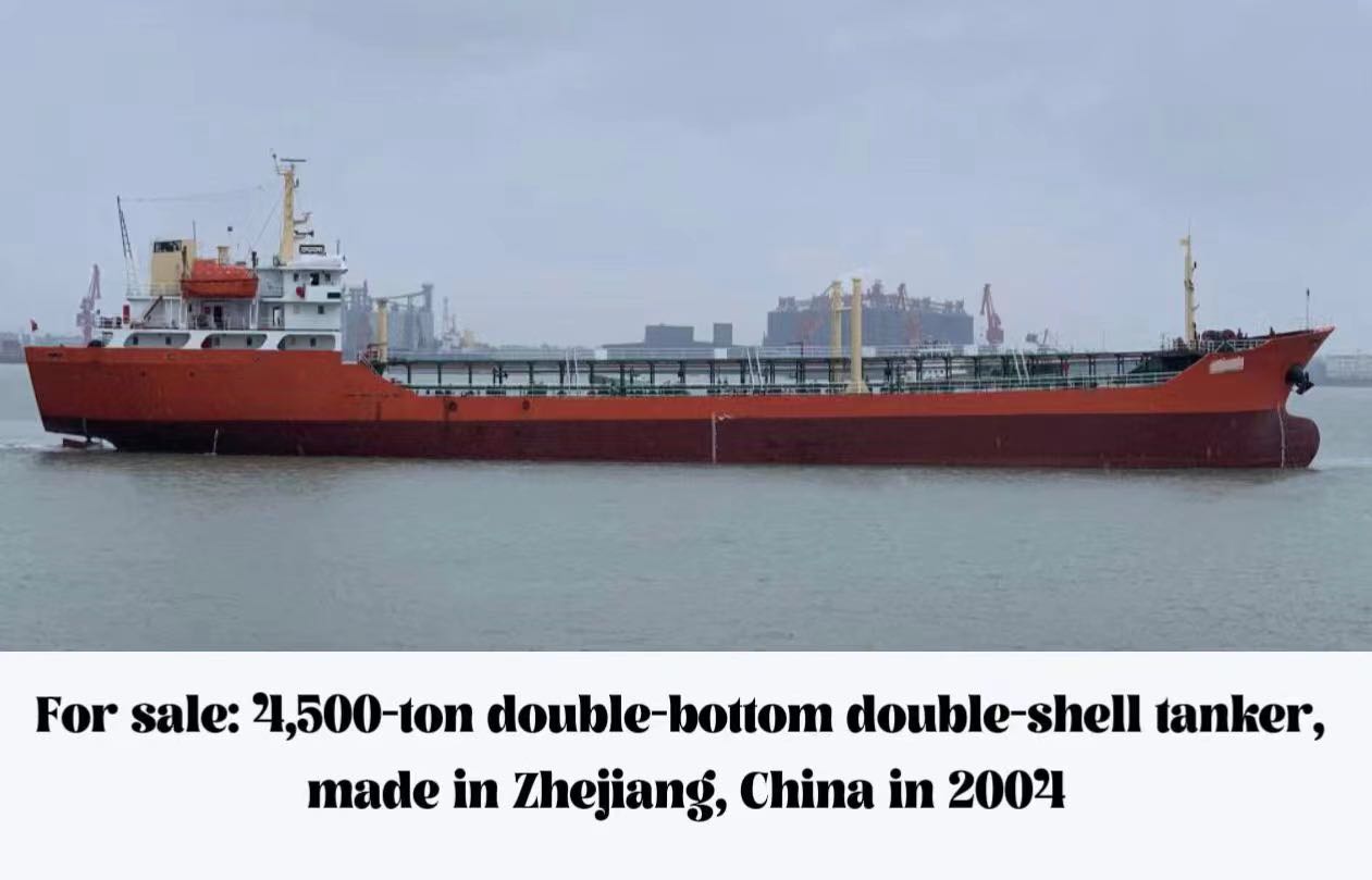 For sale: 4,500-ton double-bottom double-shell tanker, made in Zhejiang, China in 2004