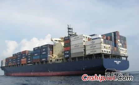 文冲船厂2艘1700TEU集装箱船订单生效,扬子江船厂1800集装箱船