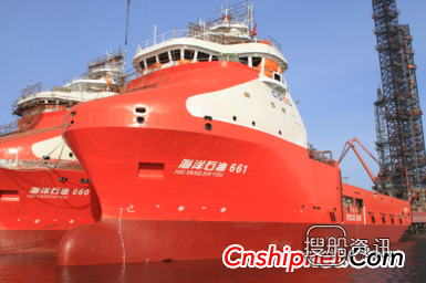 中海油服深水供应船“海洋石油661”下水,深圳中海油服深水