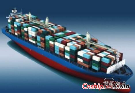 中国船厂获1800TEU集装箱船订单,扬子江船厂1800集装箱船
