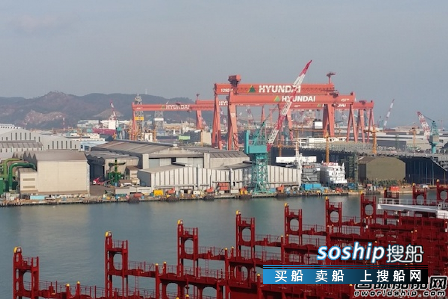 山船重工新订单 现代重工前五月新船订单大增500%,山船重工新订单