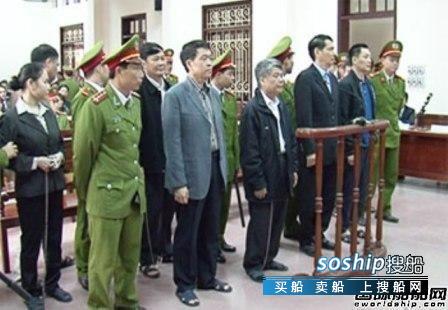 加刑重判!越南最大国有船企“窝案”触目惊心,越南船