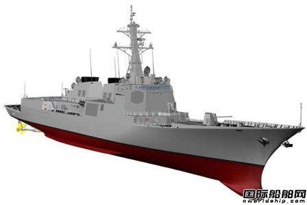 两大船企掐架！韩国新一代驱逐舰项目起争执