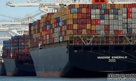 海运业拥堵或持续到2023年！高运费助长全球通胀