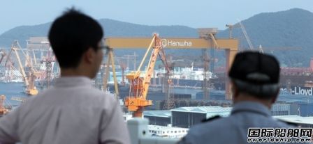 人均涨薪超18%!韩国造船业抢人大战愈演愈烈,