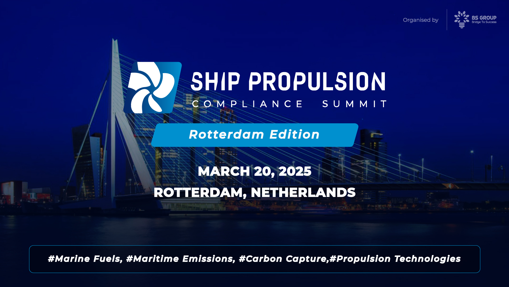Welcome to the 2nd edition of the Ship Propulsion Summit in Rotterdam 2025!